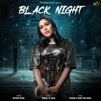 Black Night (Punjabi Song) Afsana Khan.mp3 Black Night (Punjabi Song) Afsana Khan.mp3