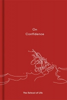 [ FreeCourseWeb ] On Confidence by The School of Life