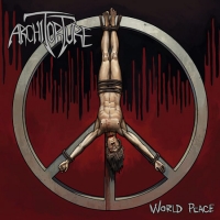 ArchiTorture (Fin) - World Peace (2018) [mp3@320] [Thrash Metal]