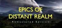 Epics of Distant Realm: Remastered Edition Epics of Distant Realm: Remastered Edition