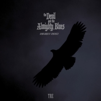 The Devil And The Almighty Blues - Tre 2019 ak