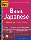 Practice Makes Perfect Basic Japanese, Premium 2nd Edition Practice Makes Perfect Basic Japanese, Premium 2nd Edition