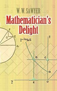 Mathematician’s Delight (Dover Books on Mathematics) [NulledPremium]