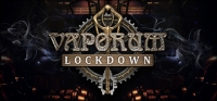 Vaporum: Lockdown Vaporum: Lockdown