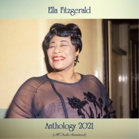 Ella Fitzgerald - Anthology 2021 (All Tracks Remastered) (2021) (320) [DJ]