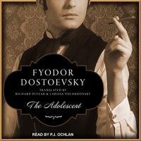 The Adolescent - Fyodor Dostoevsky 2019 The Adolescent - Fyodor Dostoevsky 2019