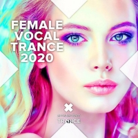 Female Vocal Trance 2020 Female Vocal Trance 2020