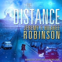 The Distance - Jeremy & Hilaree Robinson - 2018 (Sci-Fi) [Audiobook] (miok) [WWRG]
