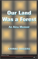 [ DevCourseWeb ] Our Land Was A Forest - An Ainu Memoir