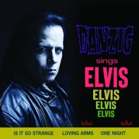 Danzig - Sings Elvis (2020) [320 KBPS]
