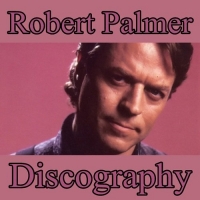 Robert Palmer - Discography (1974-2013) (320) [DJ]
