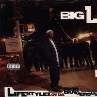Big L – Lifestylez Ov Da Poor & Dangerous (1994) Big L – Lifestylez Ov Da Poor & Dangerous (1994)