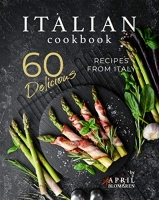 [ FreeCourseWeb ] Italian Cookbook - 60 Delicious Recipes from Italy