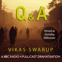 Q & A (a.k.a. Slumdog Millionaire) - Vikas Swarup