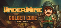 UnderMine v0.7.1.6