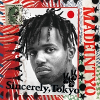 MadeinTYO - Sincerely, Tokyo (2018) Mp3 (320kbps) [Hunter]