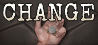 CHANGE: A Homeless Survival Experience v15.10.2018 CHANGE: A Homeless Survival Experience v15.10.2018