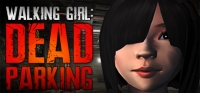 Walking Girl: Dead Parking Walking Girl: Dead Parking