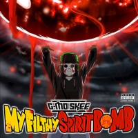 G-Mo Skee - My Filthy Spirit Bomb (2016) [320 kbps/MP3]
