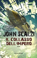 John Scalzi  - Il collasso dell'impero [EPUB]