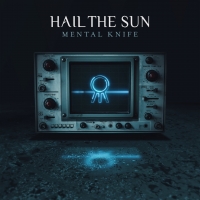Hail The Sun - Mental Knife [2018][320 KBPS][Pradyutvam]