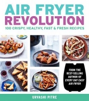 Air Fryer Revolution: 100 Crispy, Healthy, Fast & Fresh Recipes [NulledPremium]