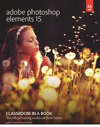 Adobe Photoshop Elements 15 Classroom in a Book Adobe Photoshop Elements 15 Classroom in a Book