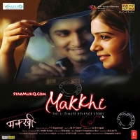 MAKKHI 2012 HINDI MOVIE SONG MAKKHI 2012 HINDI MOVIE SONG