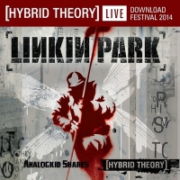 LinkinPark - Hybrid Theory Live Bonus  2019 ak