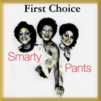 First Choice - Smarty Pants (2001) FLAC