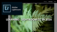 Skillshare - Learning Lightroom CC Classic in 2020 Skillshare - Learning Lightroom CC Classic in 2020