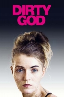 Dirty God 2019 DVDRip x264-CADAVER[TGx]