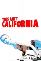 This Aint California 2012 iNTERNAL WEB H264-13[TGx]