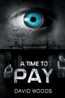 A Time to Pay - David Woods [EN EPUB] [ebook] [ps]