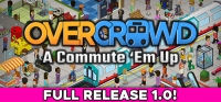 Overcrowd: A Commute 'Em Up v1.0.32 Overcrowd: A Commute 'Em Up v1.0.32