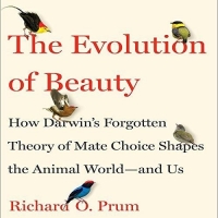 Richard O. Prum - The Evolution of Beauty