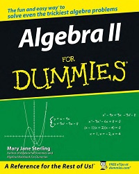Algebra II For Dummies Algebra II For Dummies