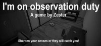 I'm on Observation Duty v1.2