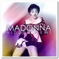 Madonna - Hidden Gems Volume 2 (2CD) [Limited Edition] (2018) [FLAC] [DJ]