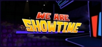 We Are Showtime! We Are Showtime!