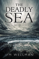 [ DevCourseWeb ] The Deadly Sea - Life and Death on the Atlantic