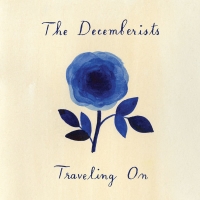 The Decemberists - Traveling On EP (2018) 320 KBPS