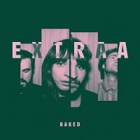 [indie-pop, psychedelic rock] (2020) Extraa - Baked [FLAC] [DarkAngie]