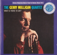 The Gerry Mulligan Quartet - What Is There To Say (1959)@flac