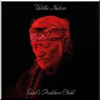 Willie Nelson God's Problem Child [2017] 320 WEB