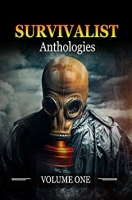 Survivalist Anthologies Volume 1 by George Shepherd (.ePUB)