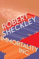 [ FreeCourseWeb ] Immortality Inc. by Robert Sheckley