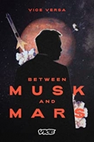 Between Musk And Mars 2020 HDTV H264-[BabyTorrent]