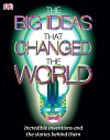 The Big Ideas That Changed the World By DK The Big Ideas That Changed the World By DK