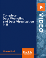 PacktPub | Complete Data Wrangling and Data Visualization in R [Video] [FCO]